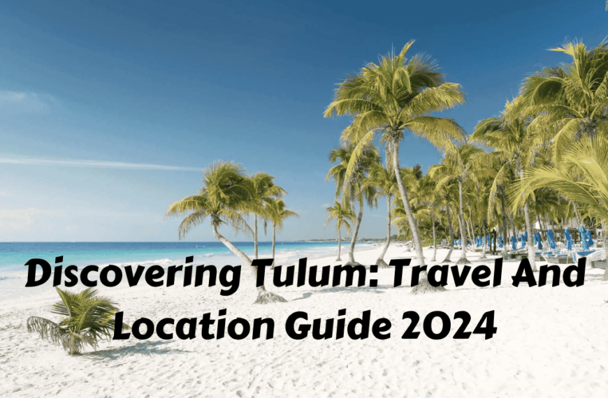 An Image of Insider’s Guide To Tulum What To Do And See In 2024